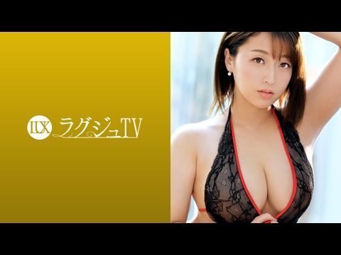 259LUXU-1089 ラグジュTV 1084 圧倒的な巨乳！魔性的なグラマラスボディの元CA人妻！快楽に貪慾になった淫美なカラダが巨根を求め、自ら腰振りイキ亂れる！